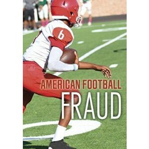 American Football Fraud, Paperback - Jake Maddox imagine