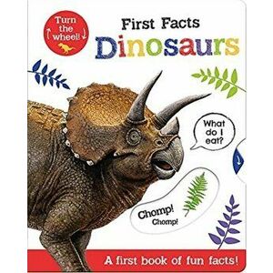 First Facts Dinosaurs, Board book - Georgie Taylor imagine