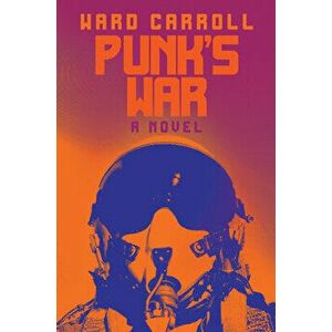 Punk's War, Paperback - Ward Carroll imagine