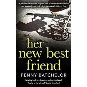 Her New Best Friend, Paperback - Penny Batchelor imagine