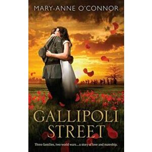 Gallipoli Street, Paperback - Mary-Anne O'Connor imagine