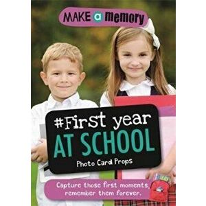 Make a Memory #First Year at School Photo Card Props. Capture those first moments, remember them forever., Paperback - *** imagine