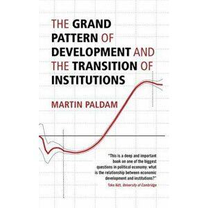 The Grand Pattern of Development and the Transition of Institutions, Hardback - *** imagine