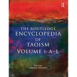 The Routledge Encyclopedia of Taoism. Volume One: A-L, Paperback - *** imagine