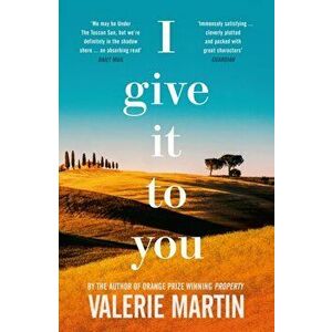 I Give It To You. Main, Paperback - Valerie Martin imagine