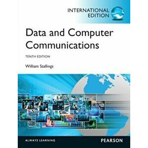 Data and Computer Communications, International Edition. 10 ed, Paperback - William Stallings imagine