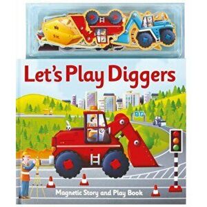 Magnetic Let's Play Diggers, Board book - Alfie Clover imagine