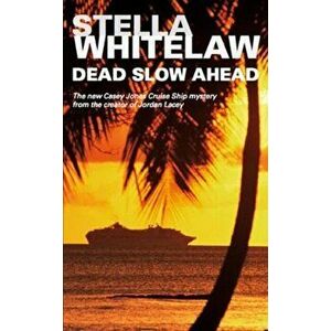 Dead Slow Ahead. large print ed, Hardback - Stella Whitelaw imagine