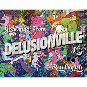 Greetings from Delusionville, Hardcover - Ron English imagine