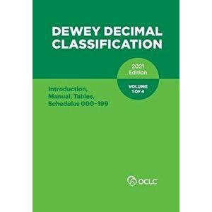 DEWEY DECIMAL CLASSIFICATION, 2021 (Introduction, Manual, Tables, Schedules 000-199) (Volume 1 of 4), Paperback - Inc Oclc imagine