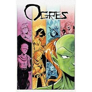Ogres, Paperback - Shawn Daley imagine