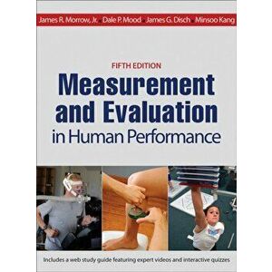 Measurement and Evaluation in Human Performance. Fifth Edition, Hardback - Minsoo Kang imagine