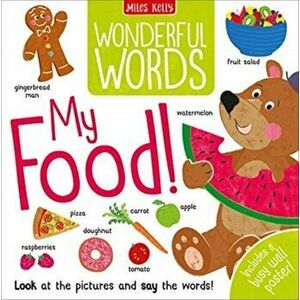 Wonderful Words: My Food!, Hardback - Becky Miles imagine