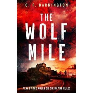 The Wolf Mile, Paperback - C.F. Barrington imagine