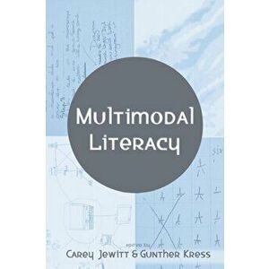 Multimodal Literacy, Paperback - Carey Jewitt imagine