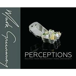 Perceptions. Recipes from Restaurant Mark Greenaway, Hardback - Mark Greenaway imagine