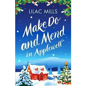 Make Do and Mend in Applewell, Paperback - Lilac Mills imagine