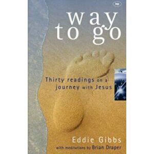 Way To Go. Thirty Readings On A Journey With Jesus, Paperback - Eddie (Author) Gibbs imagine