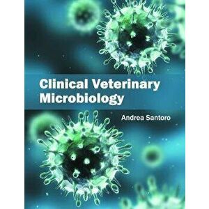 Clinical Veterinary Microbiology, Hardcover - Andrea Santoro imagine