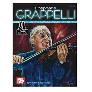 Stephane Grappelli Gypsy Jazz Violin. Annotated ed - Tim Kliphuis imagine