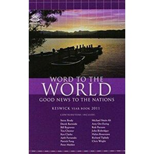 Keswick Yearbook 2011. Word To The World, Paperback - Steve (Author) Brady imagine