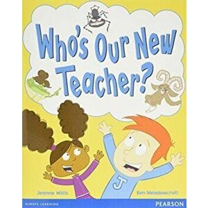 Wordsmith Year 1 Who's Our New Teacher?, Paperback - *** imagine