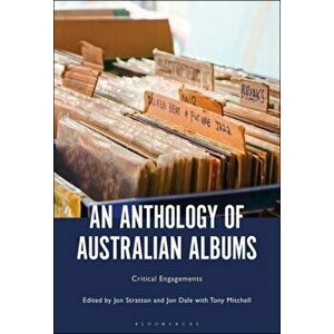 An Anthology of Australian Albums. Critical Engagements, Paperback - *** imagine