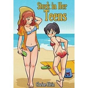 Stuck in Her Teens: A Lesbian Ageplay Spanking Romance, Hardcover - Clarine Klein imagine