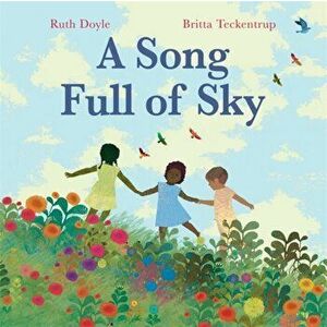 A Song Full of Sky, Hardback - Ruth Doyle imagine