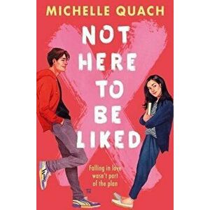 Not Here To Be Liked, Paperback - Michelle Quach imagine