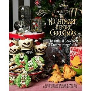 The Nightmare Before Christmas: The Official Cookbook & Entertaining Guide, Hardcover - Kim Laidlaw imagine