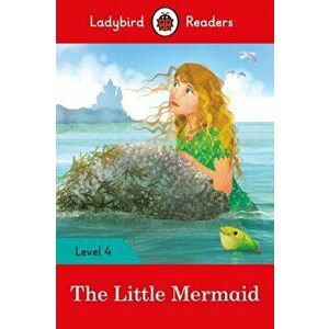 The Little Mermaid - Ladybird Readers Level 4, Paperback - Ladybird imagine