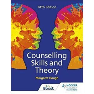 Counselling Skills and Theory 5th Edition, Paperback - Margaret Hough imagine