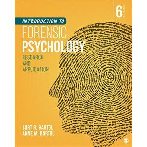 Introduction to Forensic Psychology: Research and Application, Paperback - Curtis R. Bartol imagine
