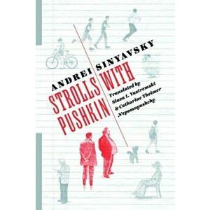 Strolls with Pushkin, Paperback - Andrei Sinyavsky imagine
