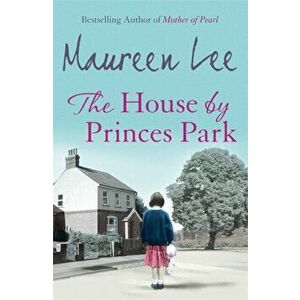 The House By Princes Park, Paperback - Maureen Lee imagine
