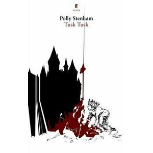 Tusk Tusk. Main, Paperback - Polly Stenham imagine