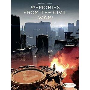 Memories From The Civil War Vol. 1, Paperback - Richard Marazano imagine