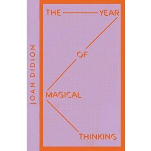 The Year of Magical Thinking, Paperback - Joan Didion imagine