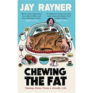 Chewing the Fat. Tasting notes from a greedy life, Main, Paperback - Jay Rayner imagine