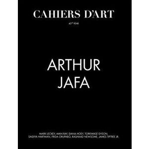 Cahiers d'Art: Arthur Jafa: 43rd Year, Paperback - Arthur Jafa imagine