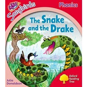 Oxford Reading Tree Songbirds Phonics: Level 4: The Snake and the Drake, Paperback - Julia Donaldson imagine