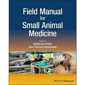 Field Manual for Small Animal Medicine, Paperback - *** imagine
