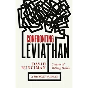 Confronting Leviathan. A History of Ideas, Main, Hardback - David Runciman imagine