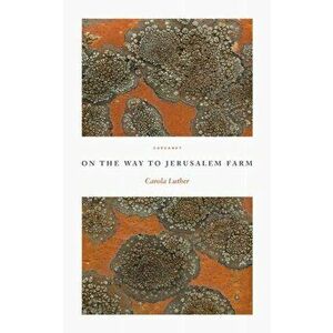On the Way to Jerusalem Farm, Paperback - Carola Luther imagine