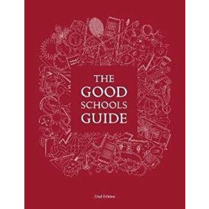 The Good Schools Guide. 22 Revised edition, Hardback - *** imagine