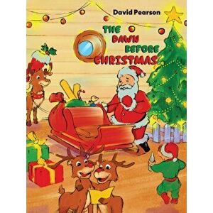The Dawn Before Christmas, Paperback - David Pearson imagine