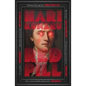 Red Pill, Paperback - Hari Kunzru imagine