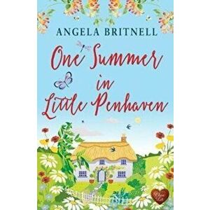 One Summer in Little Penhaven, Paperback - Angela Britnell imagine