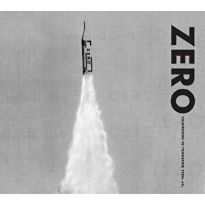 ZERO. Countdown to Tomorrow, 1950s - 60s, Hardback - Edouard Derom imagine
